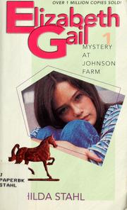 Cover of: Elizabeth Gail: mystery at Johnson farm
