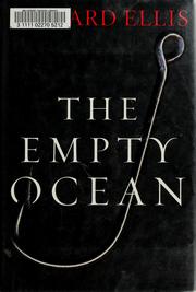 Cover of: The empty ocean by Ellis, Richard