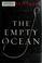 Cover of: The empty ocean