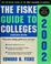 Cover of: The Fiske guide to colleges 2002