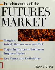 Cover of: Fundamentals of the futures market by Donna Kline