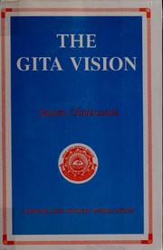 Cover of: The Gita vision by Chidananda Swami