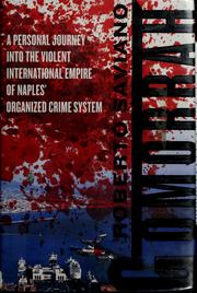 Cover of: Gomorrah: a personal journey into the violent international empire of Naples' organized crime system