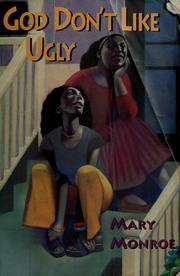 Cover of: God don't like ugly by Mary Monroe