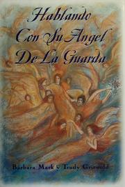 Cover of: Hablando con su ángel de la guarda by Barbara Mark