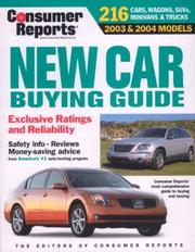 Cover of: Consumer Reports New Car Buying Guide 2003-04 (Consumer Reports New Car Buying Guide) by Consumer Reports