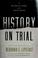 Cover of: History on trial