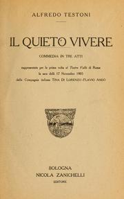 Cover of: Il quieto vivere by Alfredo Testoni, Alfredo Testoni