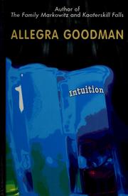 Cover of: Intuition by Allegra Goodman