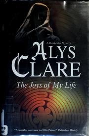The joys of my life by Alys Clare