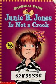 Cover of: Junie B. Jones Is Not a Crook (Junie B. Jones #9) by Barbara Park