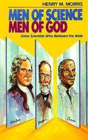 Cover of: Men of Science Men of God: Great Scientists of the Past Who Believed the Bible