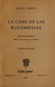 Cover of: La casa de las bugambilias by Sesto, Julio