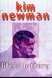 Cover of: Life's lottery by Kim Newman