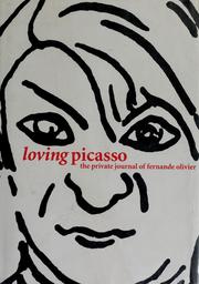 Cover of: Loving Picasso: the private journal of Fernande Olivier