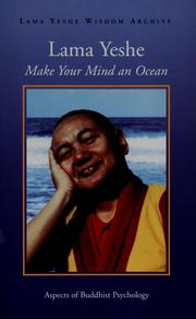 Cover of: Make your mind an ocean: aspects of Buddhist psychology