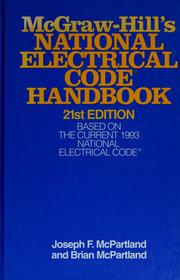 Cover of: McGraw-Hill's National Electrical Code handbook by Brian J. McPartland, J.F. McPartland, Joseph F. McPartland, Joseph McPartland, Brian McPartland, Brian J. McPartland