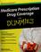 Cover of: Medicare prescription drug coverage for dummies