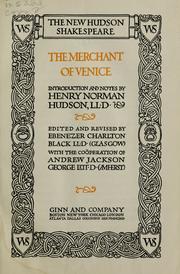 Cover of: The merchant of Venice by introduction and notes by Henry Norman Hudson ; ed. and rev. by Ebenezer Charlton Black, with the cooperation of Andrew Jackson George