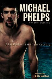 Cover of: Michael Phelps: beneath the surface