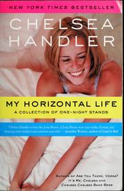 Cover of: My horizontal life: a collection of one-night stands