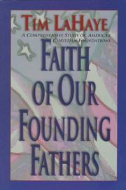 Cover of: Faith of Our Founding Fathers by Tim F. LaHaye