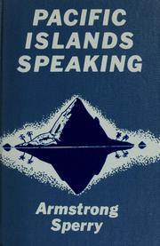 Cover of: Pacific Islands speaking by Armstrong Sperry