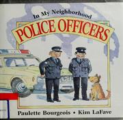 Cover of: Police officers by Paulette Bourgeois