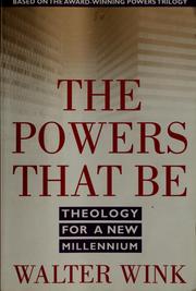 Cover of: The powers that be: theology for a new millennium