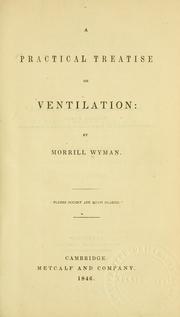 Cover of: A practical treatise on ventilation