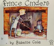 Cover of: Prince Cinders by Babette Cole