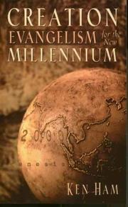 Cover of: Creation Evangelism for the New Millennium by Ken Ham