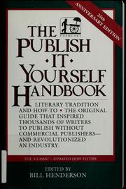 Cover of: The publish-it-yourself handbook: [literary tradition and how to]