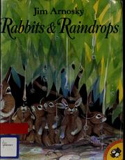 Cover of: Rabbits & raindrops by Jim Arnosky