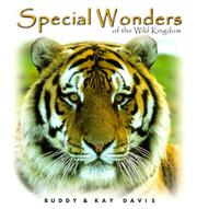 Cover of: Special Wonders of the Wild Kingdom (Special Wonders Series) by Buddy Davis, Kay Davis