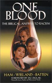 Cover of: One Blood: The Biblical Answer to Racism