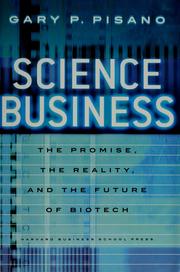 Science business by Gary P. Pisano