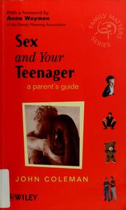 Cover of: Sex and your teenager by Coleman, John C. Ph. D.