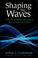 Cover of: Shaping the waves