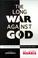 Cover of: The Long War Against God