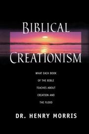 Cover of: Biblical Creationism by Henry M. Morris