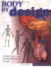 Cover of: Body by Design | Alan L. Gillen