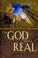 Cover of: The God Who Is Real