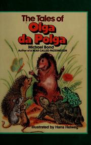 The Tales of Olga da Polga by Michael Bond, school library service.