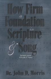 Cover of: How Firm a Foundation in Scripture and Song