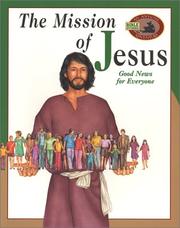 Cover of: The Mission of Jesus: Good News for Everyone (An Awesome Adventure Bible Stories Series)