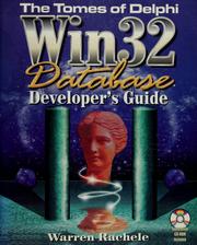 Cover of: The tomes of Delphi: Win32 database developer's guide
