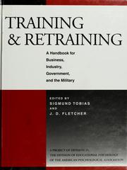 Cover of: Training & retraining: a handbook for business, industry, government, and the military