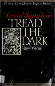 Cover of: Tread the dark: new poems