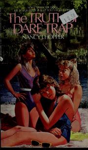 Cover of: The truth or dare trap by Nancy J. Hopper